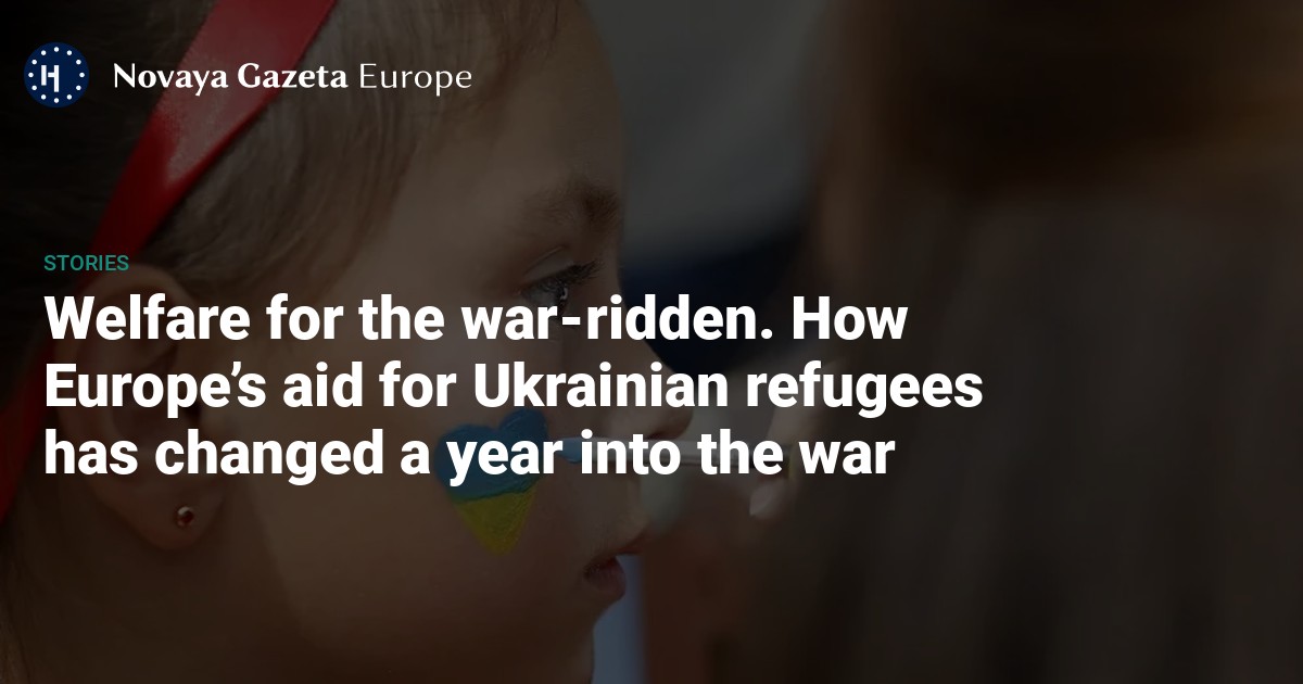 Welfare for the war-ridden. How Europe’s aid for Ukrainian refugees has ...