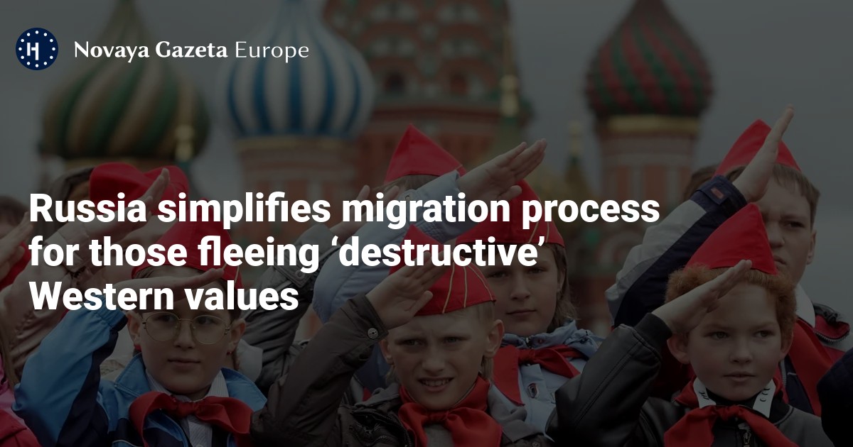 Russia simplifies migration process for those fleeing ‘destructive ...