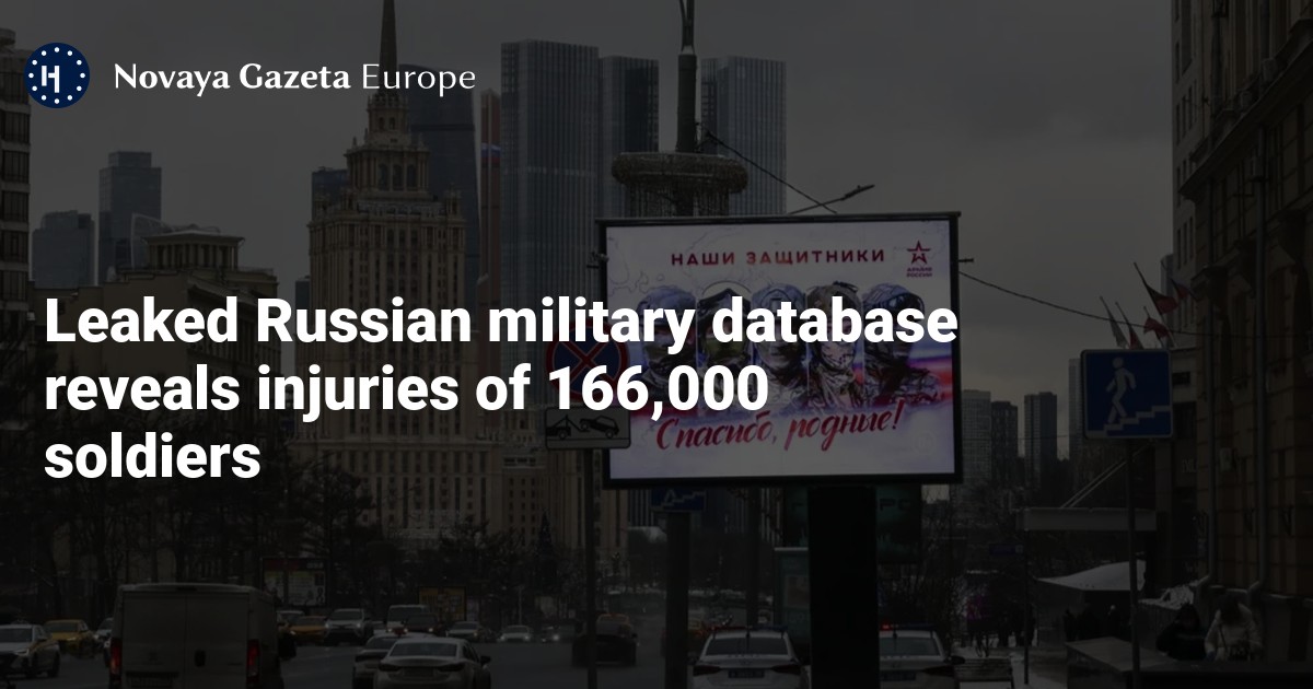 NextImg:Leaked Russian military database reveals injuries of 166,000 soldiers — Novaya Gazeta Europe