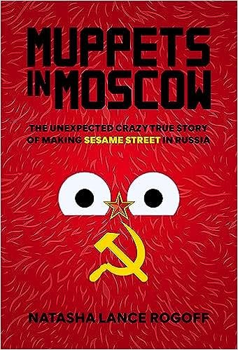 Книга Наташи Лэнс Рогофф «Маппеты в Москве». Фото:  Amazon