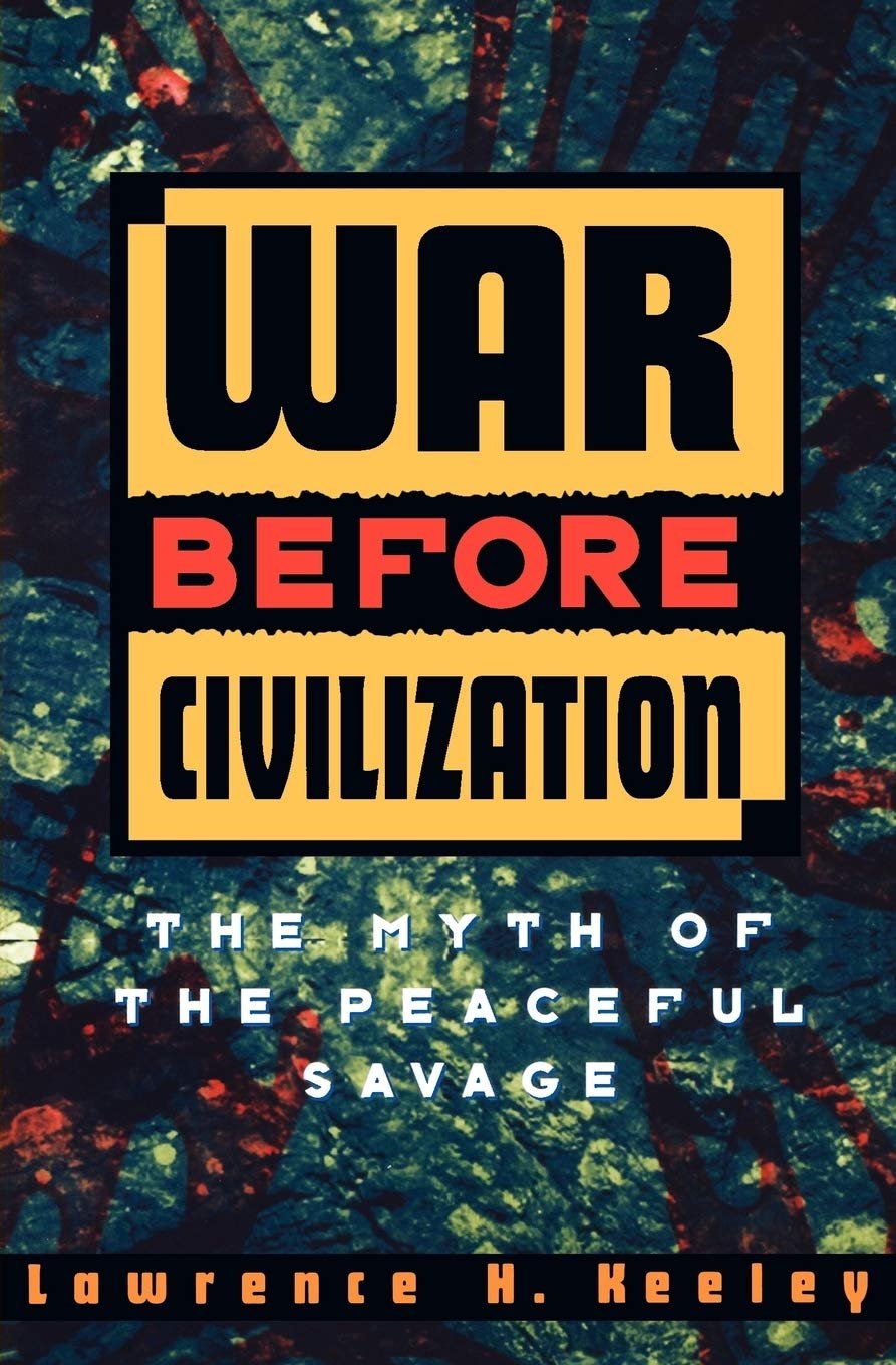 Обложка книги Лоренса Кили War Beforе Civilization. Фото:  Amazon